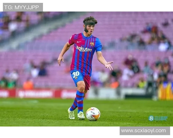 加维引领新潮流探讨未来足球发展与年轻球员的成长之路 加维引领新潮流探讨未来足球发展与年轻球员的成长之路